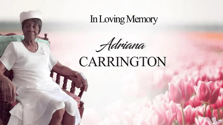 Celebrating the Life of Adriana Carrington