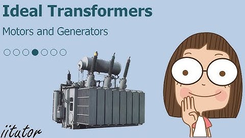 💯√ What is the difference between ideal transformers and other transformers?