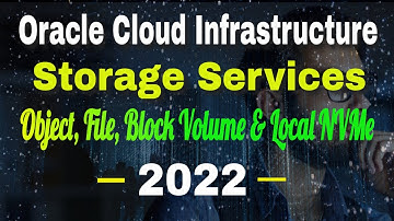 Oracle Cloud Infrastructure Course : 04. OCI Storage Services | Object, File, Block Volume & NVMe