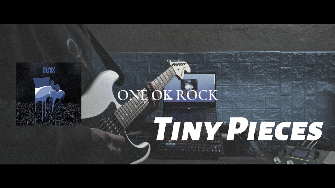 ONE OK ROCK - Tiny Pieces Guitar Cover ギター弾いてみた
