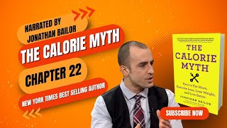 JONATHAN BAILOR THE CALORIE MYTH CHAPTER 22