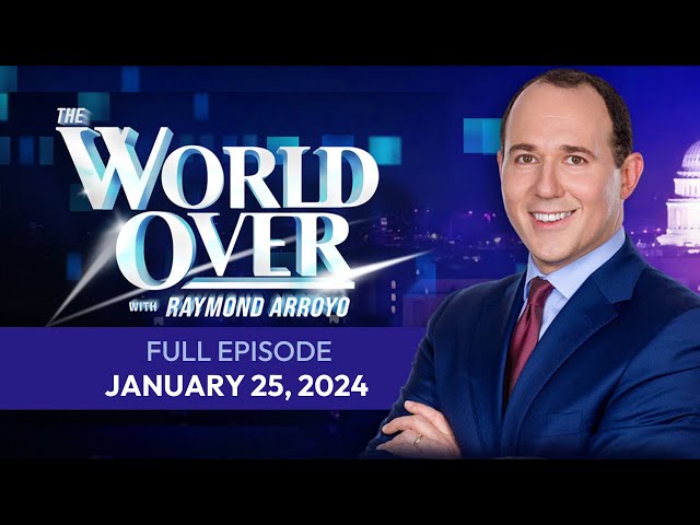 The World Over January 25, 2024 | POPE FRANCIS & THE MEDIA, RESISTANCE TO FIDUCIA SUPPLICANS & More class=