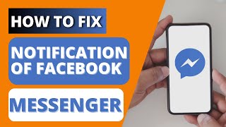 How To Fix Facebook Messenger Notifications? screenshot 5