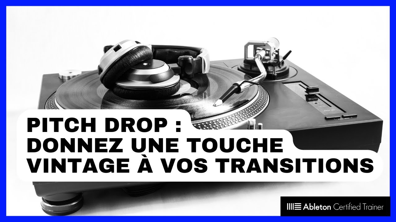Live 12 : Créer un Effet Platine Vinyle avec Pitch Drop