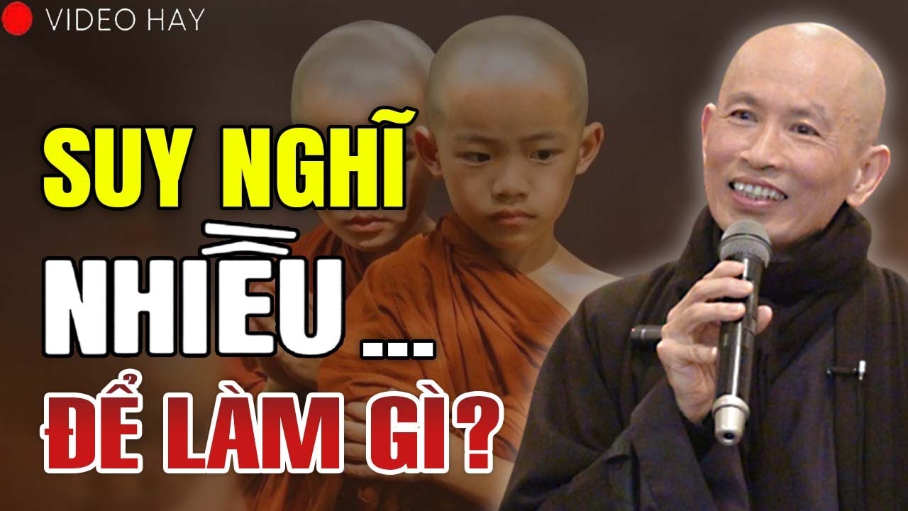Suy Nghĩ Nhiều Để Làm Gì...Phật Dạy Tâm Bớt Nghĩ Cuộc Sống Sẽ An Vui | Thầy Thích Phước Tịnh