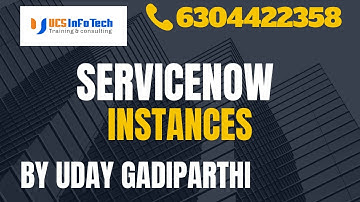 ServiceNow Instances explained in detail by Uday Gadiparthi .Contact us at 6304422358