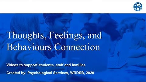 The Thoughts, Feelings & Behaviours Connection