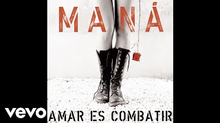 Maná - Labios Compartidos (Audio Oficial)