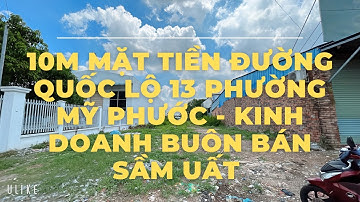 10M Mặt Tiền Đường Quốc Lộ 13 | Phường Mỹ Phước Kinh Doanh Buôn Bán Sầm Uất