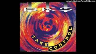 BKS - Take Control (DJ Cliff's Outta Control Mix)
