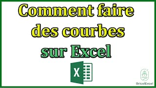 Comment Faire Des Courbes Sur Excel