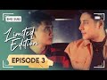 LIMITED EDITION | Episode 3 [ENG SUB]