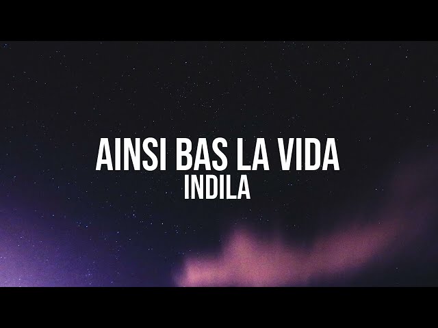 Indila - Ainsi Bas La Vida (English/French Lyrics) class=