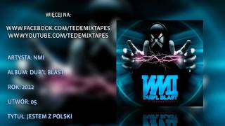 Video thumbnail of "05. NMI - Jestem z Polski"