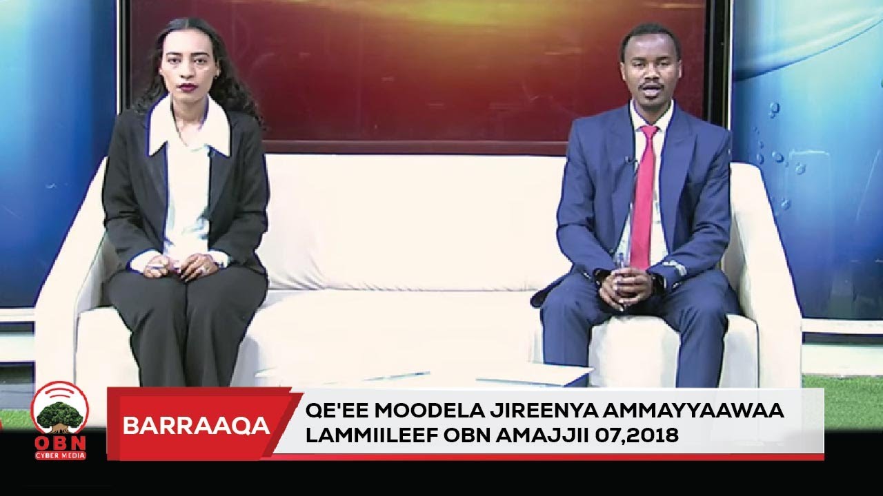 Barraaqa || Qe'ee Moodela Jireenya Ammayyaawaa Lammiileef  OBN Amajjii 07,2018