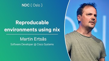 Reproducable environments using nix - Martin Ertsås - NDC Oslo 2025