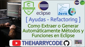 Curso de Eclipse & STS4 | (Ayudas) Como Extraer o Generar Automáticamente Métodos y Funciones