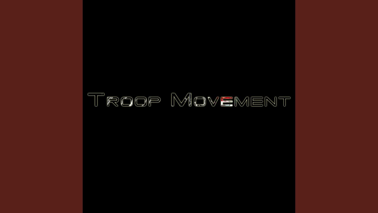 Troop Movement