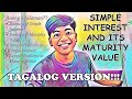 Simple Interest and Its Maturity(Future) Value - a step by step solution in TAGALOG!