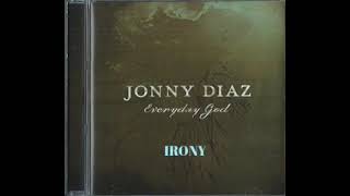 Irony (Audio) - Jonny Diaz