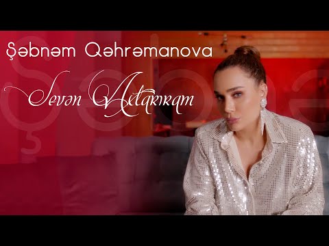 Sebnem Qehremanova - Seven Axtariram 2022 (Yeni Klip)