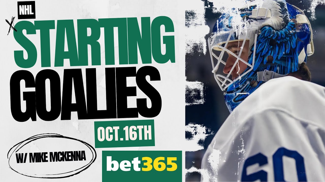 NHL Starting Goalies - Oct. 16 - w/Mike McKenna (Bedard OVER 3.5 Shots?)