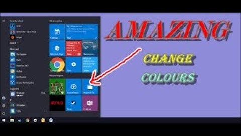 HOW TO CHANGE WINDOWS 10 START SCREEN COLOURS,BACKGROUND,WALLPAPER & THEMES - EASY HOW TO