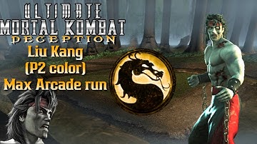 Ultimate Mortal Kombat Deception Liu Kang(P2 color)MAX arcade run