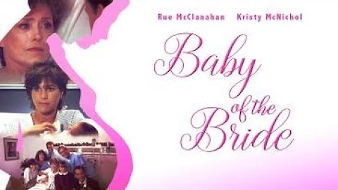 Baby of the Bride (1991) | Full Movie | Rue McClan...