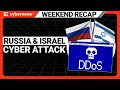 Israel, Russian Banks and Cyber Influencers | Weekend Recap