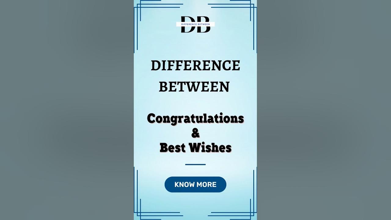 difference-between-congratulations-and-best-wishes-congrats-or-best