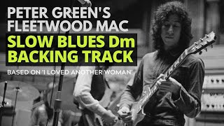 Peter Green (Fleetwood Mac) - 'I Loved Another Woman' Style Blues Backing Track in Dm