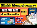 Blinkit mega giveaway | blinkit free washing machine offer | Blinkit se free mai order kaise kare