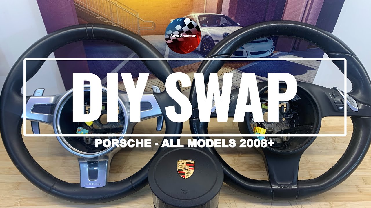 Porsche Steering Wheel & Airbag - DIY SWAP - 911/Cayman/Boxster/Cayenne/Macan/Panamera