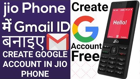 jio phone me email id kaise Banaye | Jio Phone Me YouTube iD Kaise Banaye | Jio Phone mee Google id