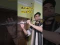 #BESAME MUCHO_#flautatransversal