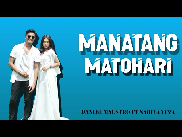 daniel maestro ft nabila yuza-manantang matohari[official lirik]lagu minang terbaru 2020 class=