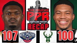 PPR Final: Pelicans take down Bucks 107-100 (Full Recap)