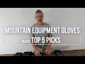 Mountain Equipment Gloves - Our Top 5 Picks