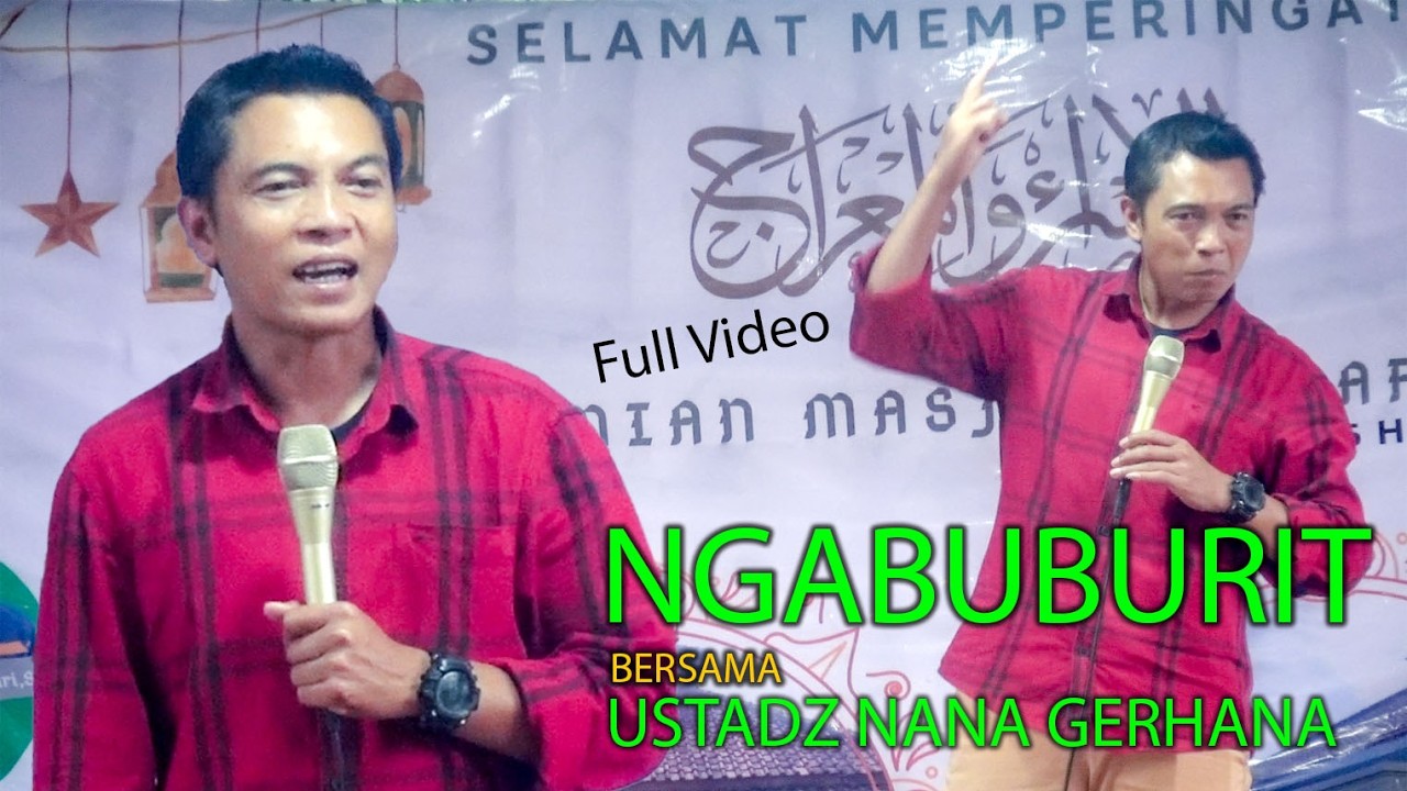 CERAMAH USTADZ NANA GERHANA Full Video Ngabuburit Bareng