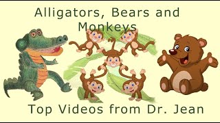 Alligators, Bears, Monkeys - Top Hits from Dr. Jean - See lyrics and links in description by Dr. Jean 6,852 views 2 months ago 8 minutes, 48 seconds