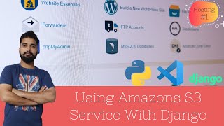 Using Amazons S3 Service With Django - #djangoecommerce | Hosting #1
