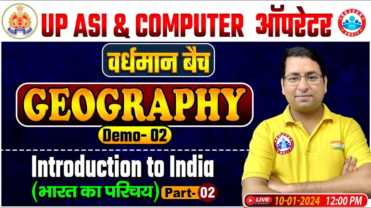 UP ASI & Computer Operator 2024, भारत का परिचय Geography Demo 2, UPP ...