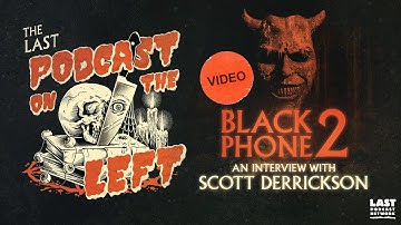 Black Phone 2: An Interview with Scott Derrickson