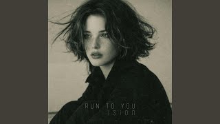 Run To You