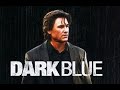 A Girl A Guy And A Movie Dark Blue 2002 
