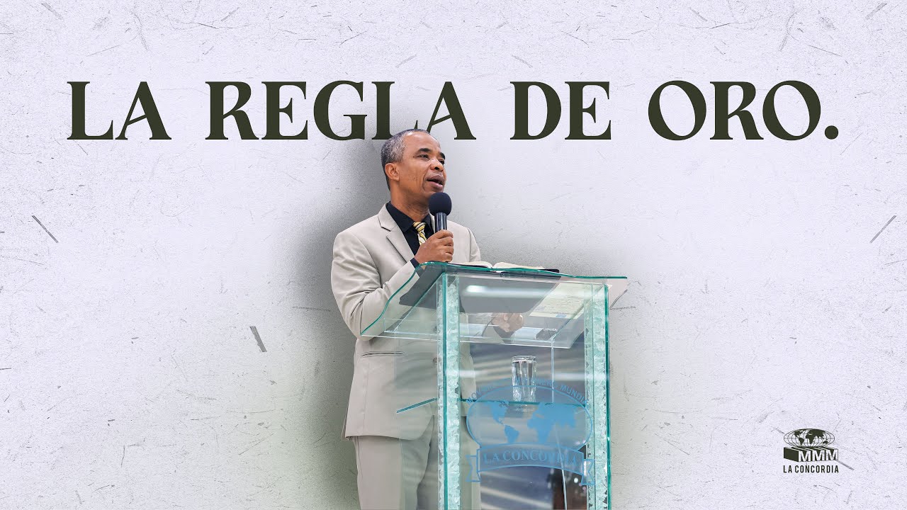 03-11-2024 La regla de oro - (Pastor Mario Cuero)