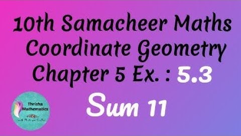 10th Samacheer Maths Chapter 5: Exercise 5.3 sum 11( i ii iii)