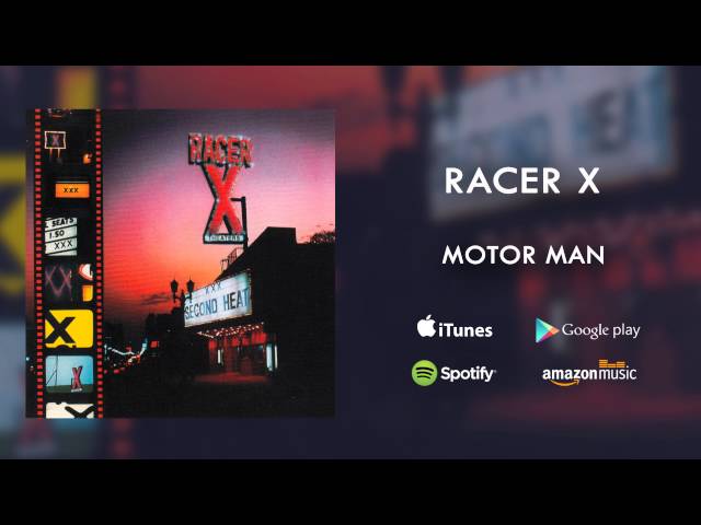 Racer X - Motor Man