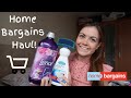 HOME BARGAINS HAUL - MAY 2020!